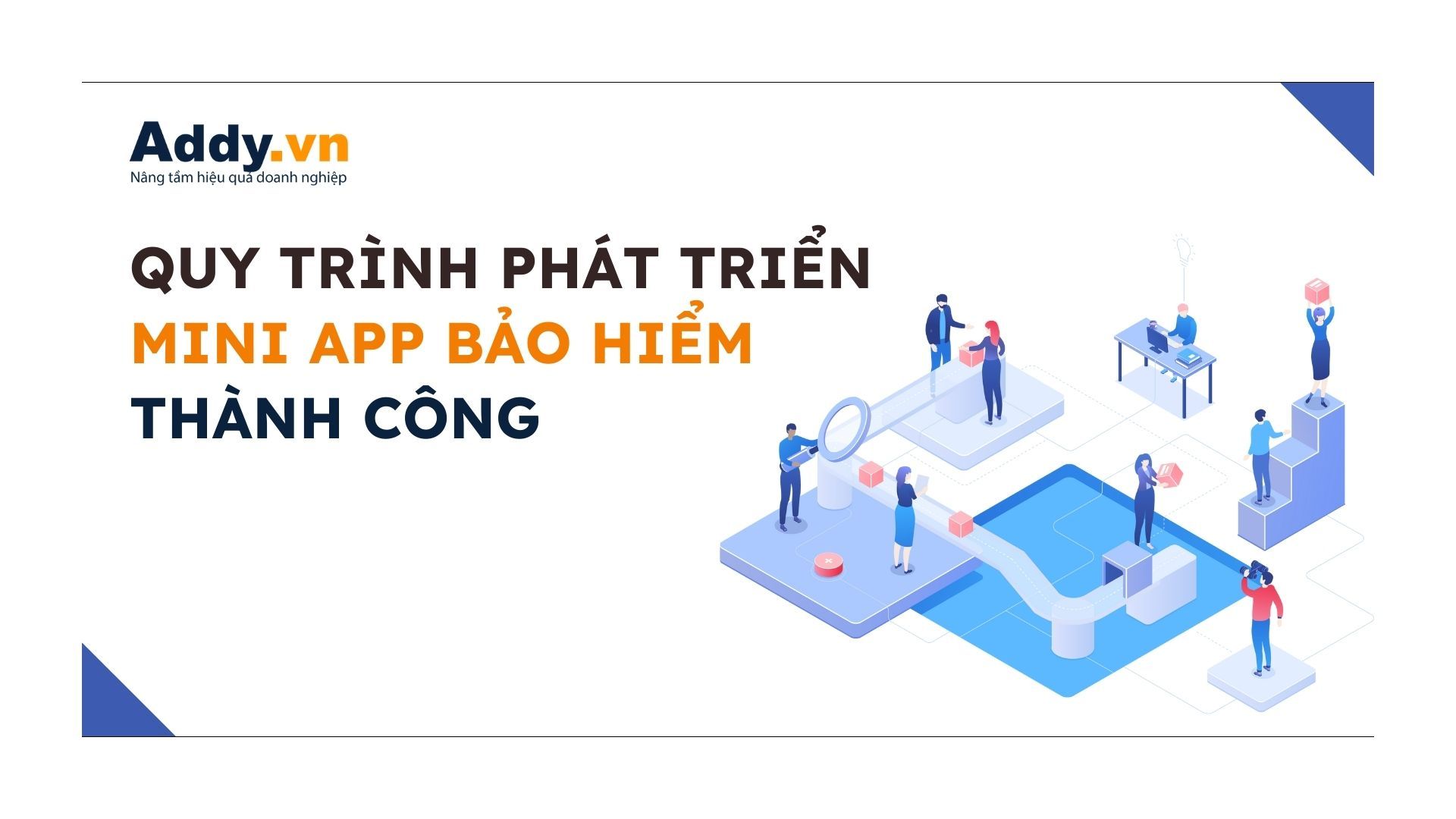 quy trình phát triển mini app bảo hiểm thành công